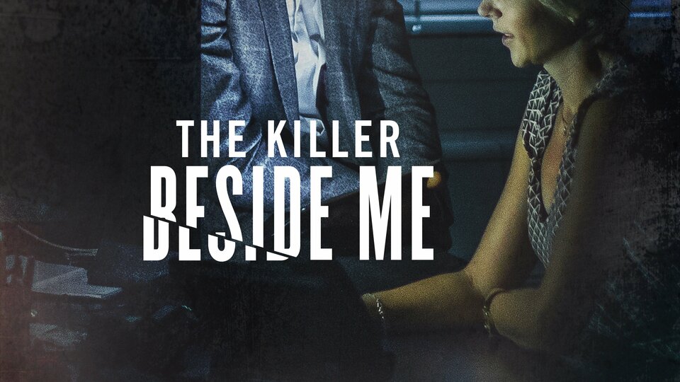 The Killer Beside Me - Investigation Discovery