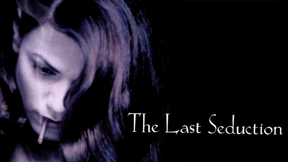 The Last Seduction - 