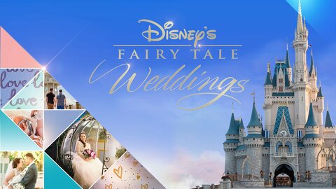 Disney's Fairy Tale Weddings