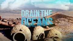 Drain the Oceans - Nat Geo