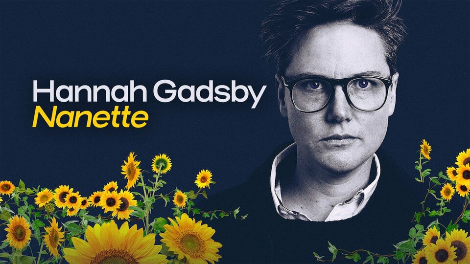Hannah Gadsby: Nanette - Netflix