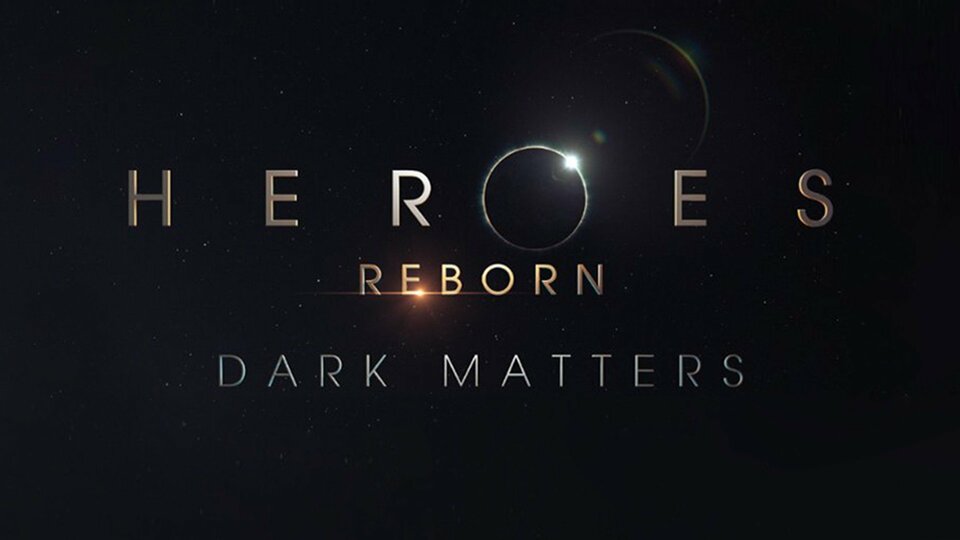 Heroes Reborn: Dark Matters - NBC