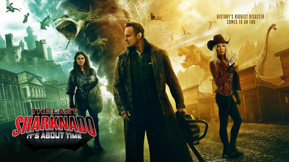 The Last Sharknado: It's About Time - Syfy