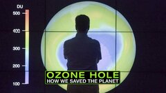 Ozone Hole: How We Saved the Planet - PBS