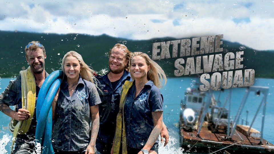 Extreme Salvage Squad - Discovery+