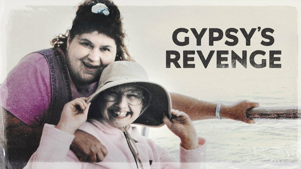 Gypsy's Revenge - Investigation Discovery