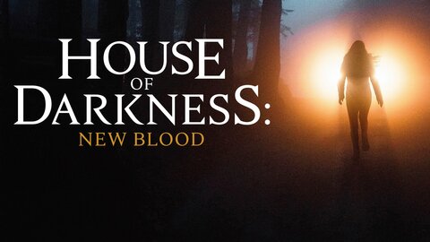 House of Darkness: New Blood