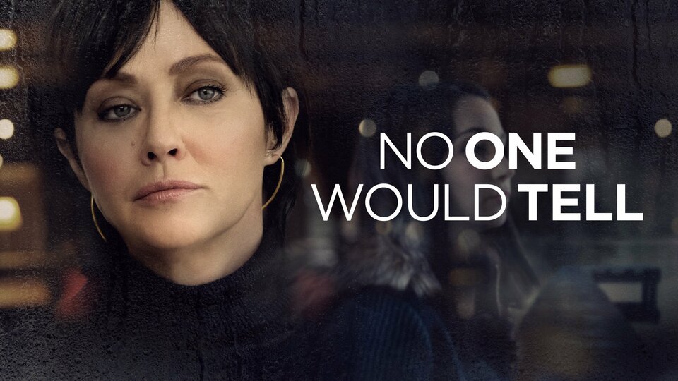 No One Would Tell (2018) - Lifetime