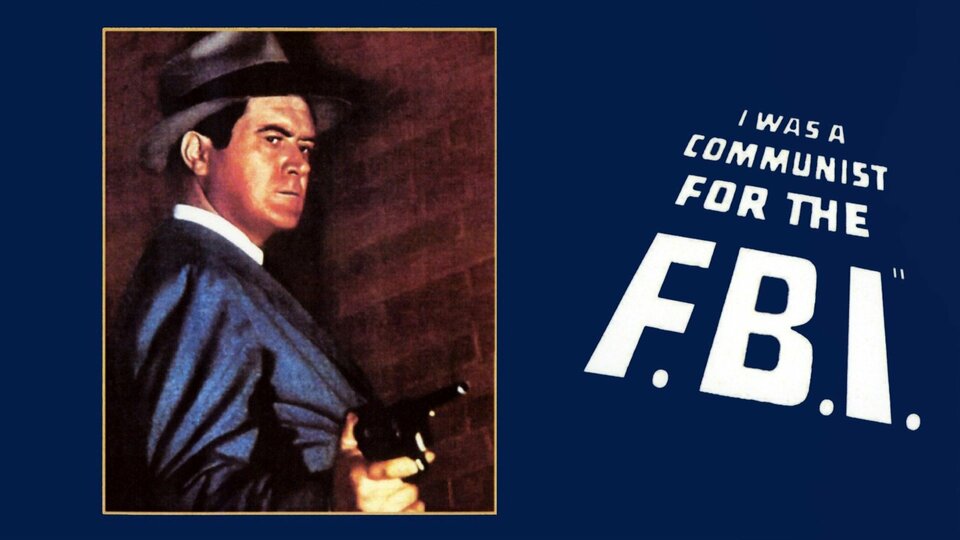 I Was a Communist for the FBI - 