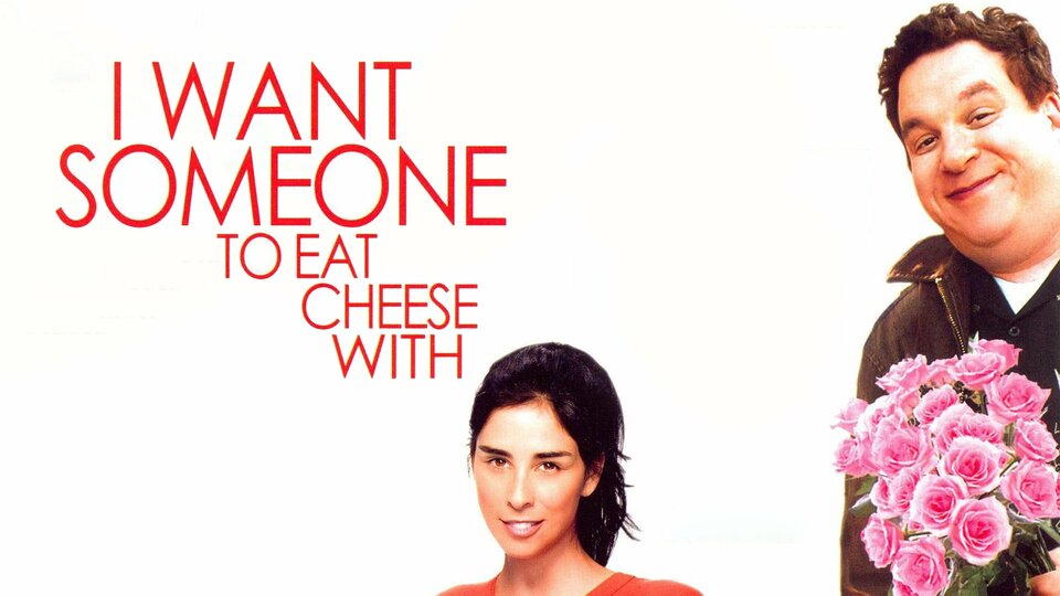 I Want Someone to Eat Cheese With - 