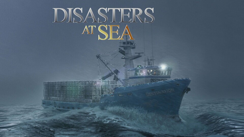 Disasters at Sea - Smithsonian Channel