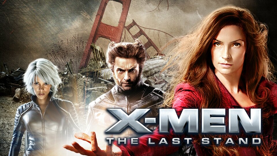 X-Men: The Last Stand - Movie - Where To Watch