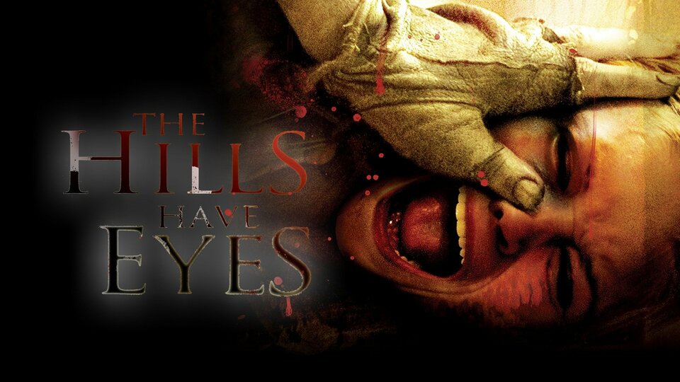 The Hills Have Eyes (2006) - 