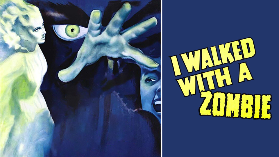 I Walked with a Zombie - 