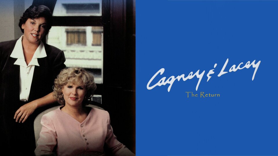 Cagney & Lacey: The Return - CBS