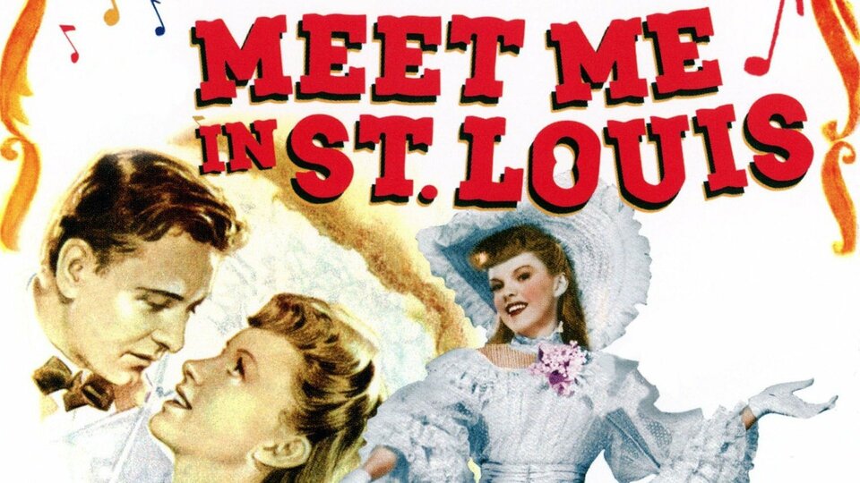 Meet Me in St. Louis - 