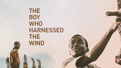 The Boy Who Harnessed the Wind - Netflix