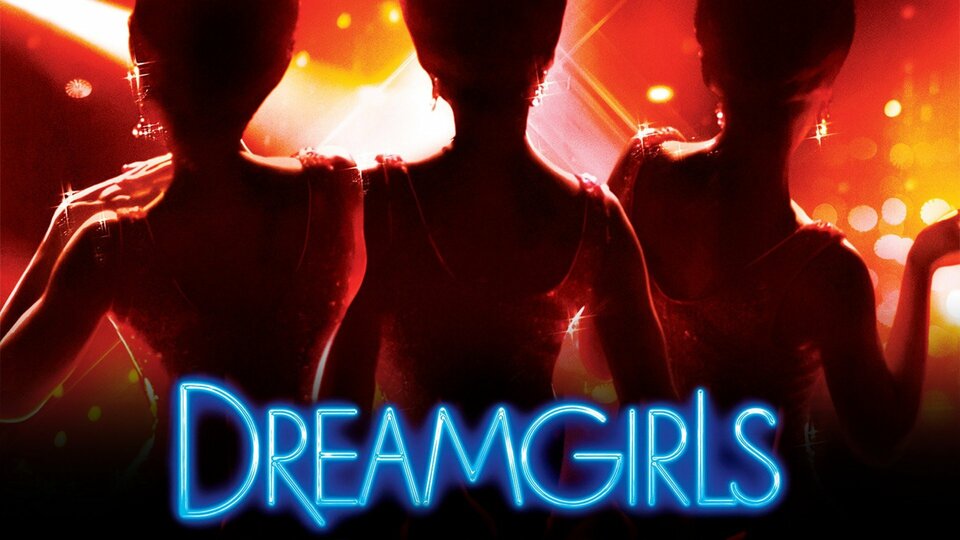 Dreamgirls - 