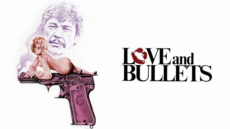 Love and Bullets - 