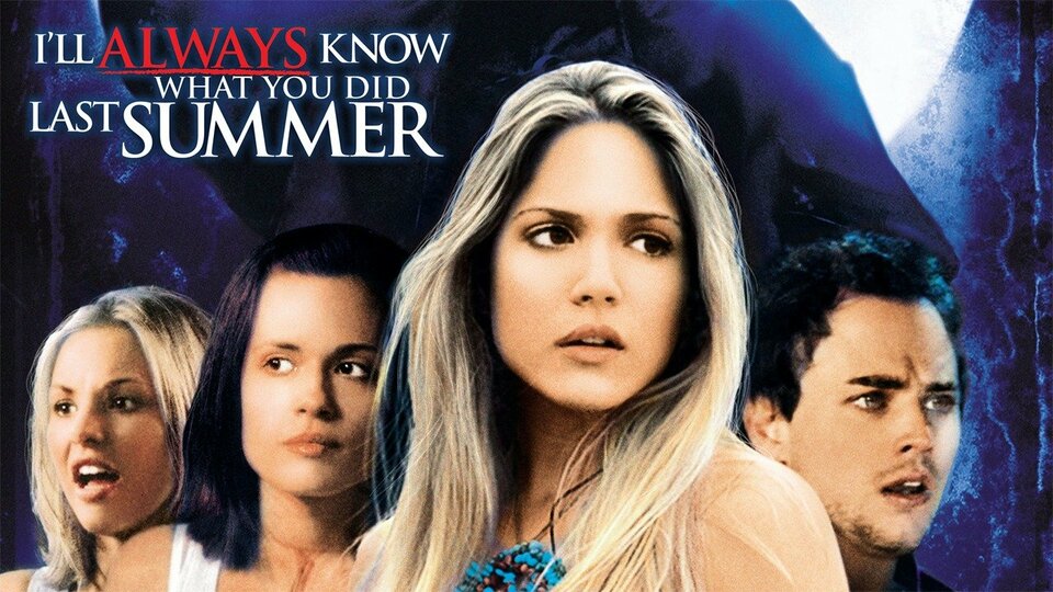 I'll Always Know What You Did Last Summer - 
