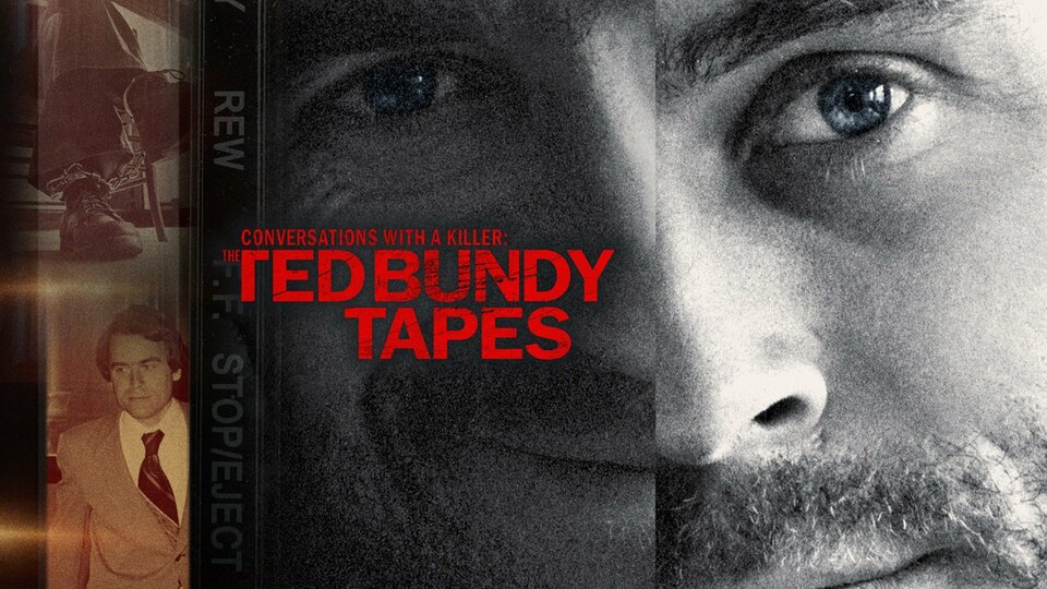 Conversations With a Killer: The Ted Bundy Tapes - Netflix