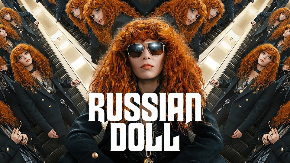 Russian Doll - Netflix