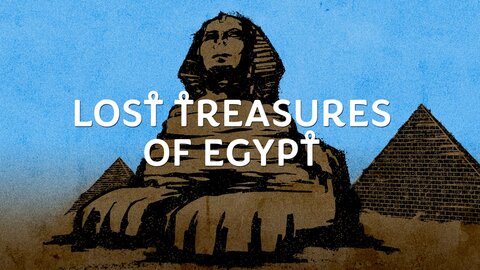 Lost Treasures of Egypt