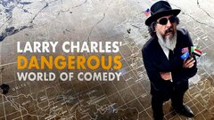 Larry Charles' Dangerous World of Comedy - Netflix