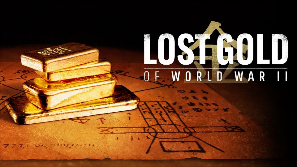 Lost Gold of World War II - History Channel