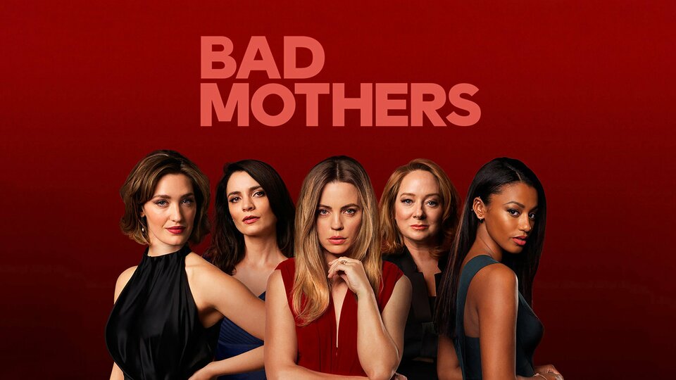 Bad Mothers - Sundance Now