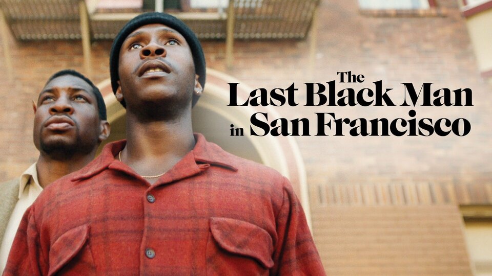 The Last Black Man in San Francisco - 