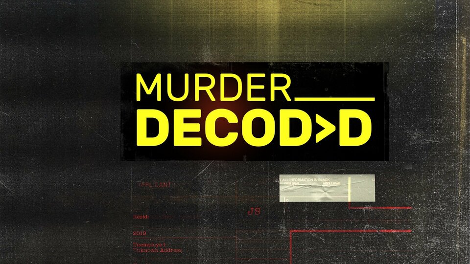 Murder Decoded - Investigation Discovery