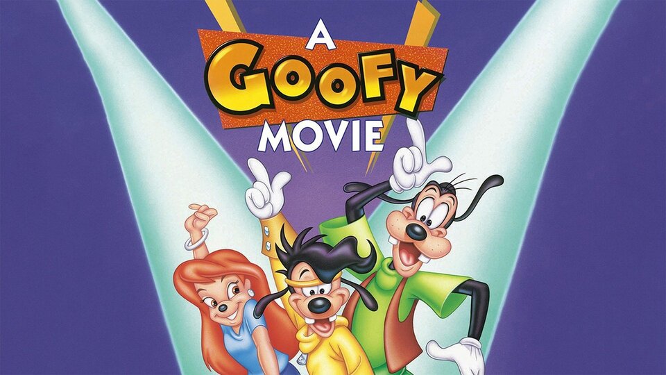 A Goofy Movie -