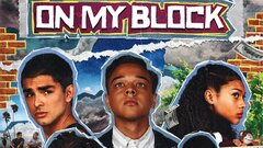 On My Block - Netflix