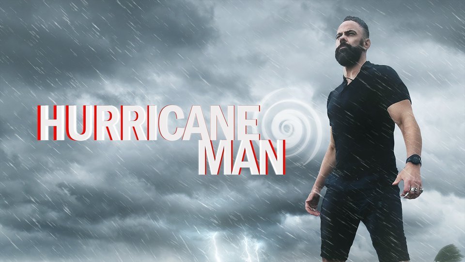 Hurricane Man - Science Channel