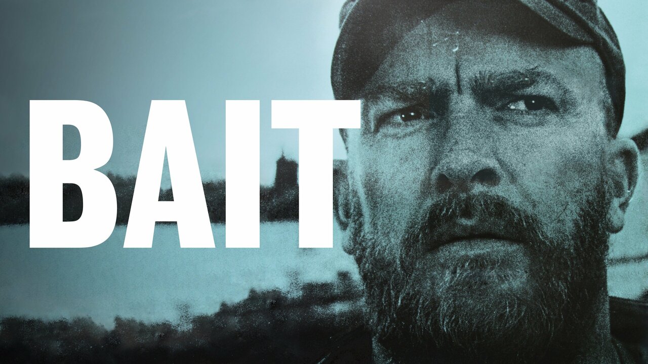 Bait - Movie - Where To Watch