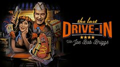 The Last Drive-in With Joe Bob Briggs - Shudder