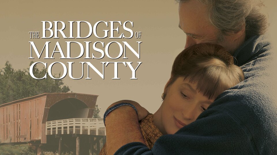 The Bridges of Madison County - 