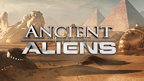 Ancient Aliens - History Channel