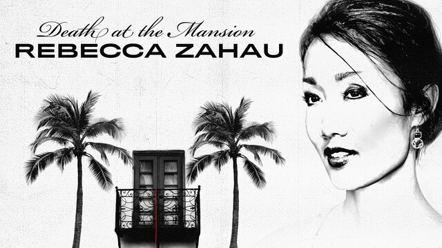 Death at the Mansion: Rebecca Zahau key art