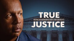 True Justice: Bryan Stevenson's Fight for Equality - HBO