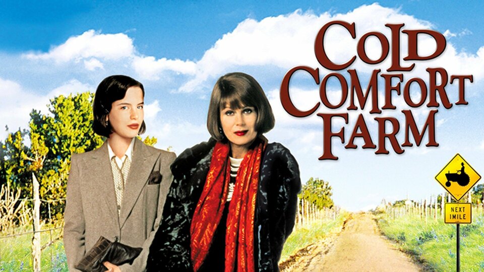 Cold Comfort Farm - 