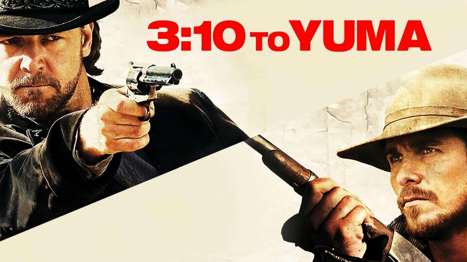 3:10 to Yuma (2007) - 