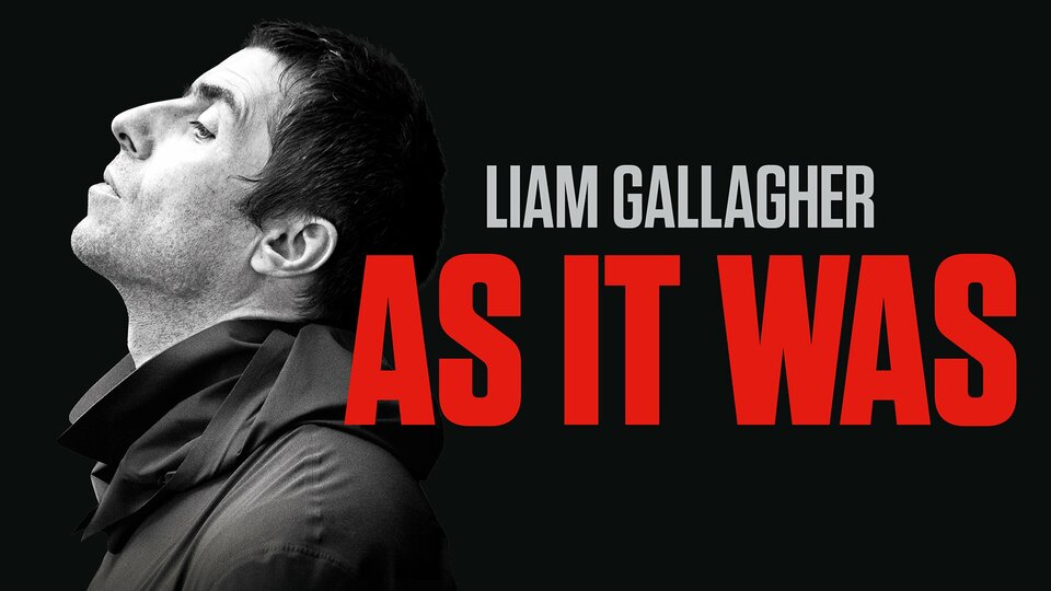 Liam Gallagher: As It Was - AXS