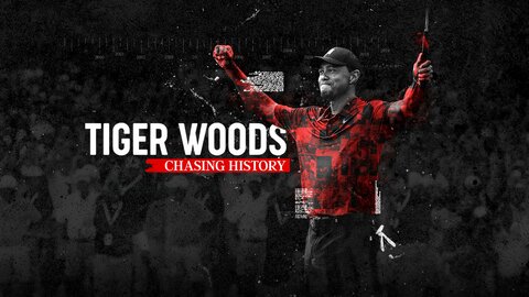 Tiger Woods: Chasing History