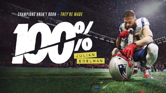 100%: Julian Edelman key art