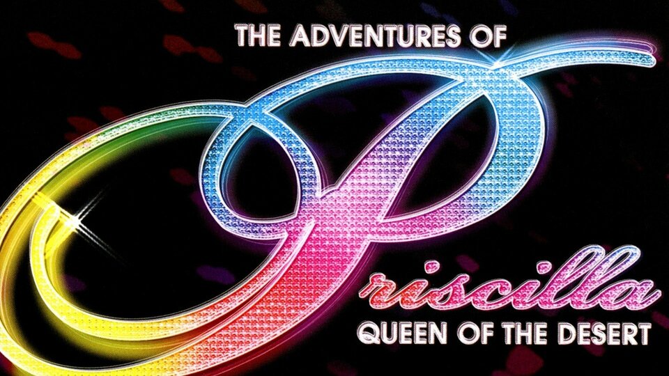 The Adventures of Priscilla, Queen of the Desert - 