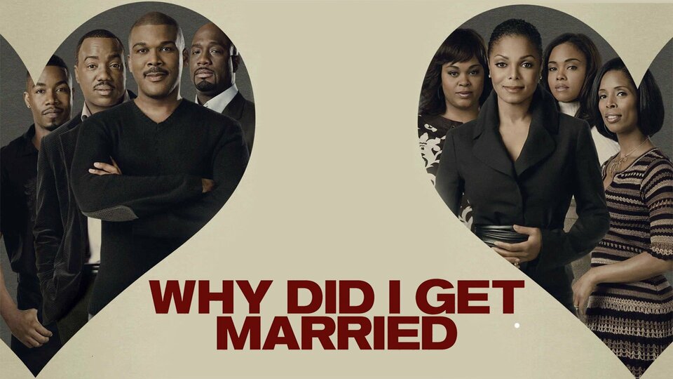 Tyler Perry's Why Did I Get Married? - 
