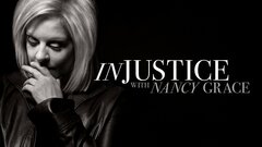 Injustice With Nancy Grace - Oxygen