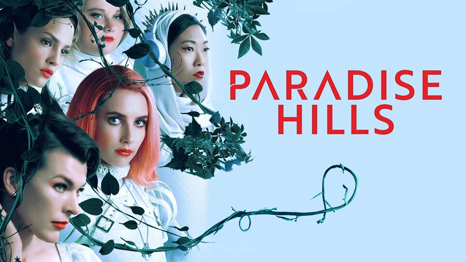Paradise Hills - 
